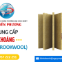 Cung cấp sản phẩm bông khoáng (Rockwool) chất lượng, đa dạng mẫu mã